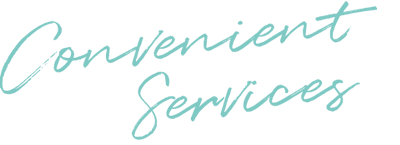 Convenient services